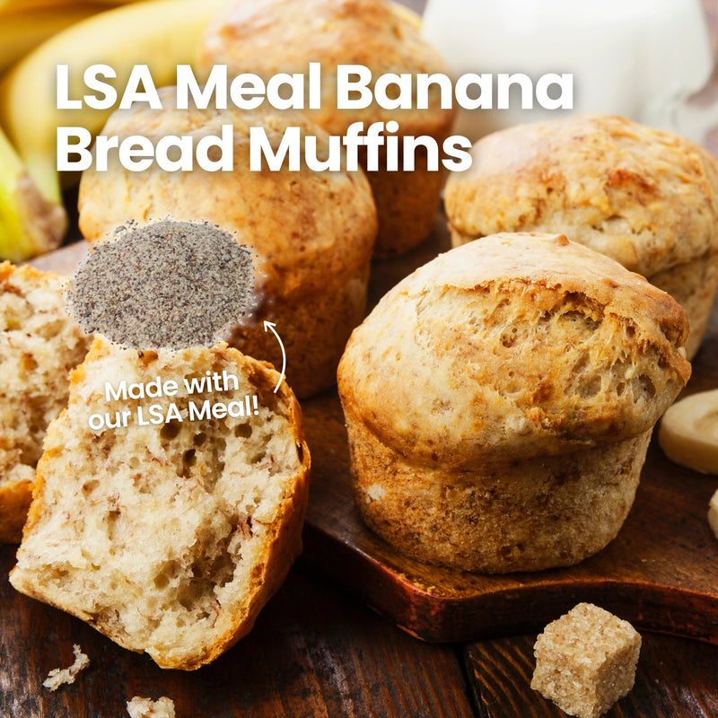 LSA Meal Banana Bread Muffins